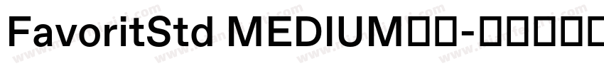 FavoritStd MEDIUM字体字体转换